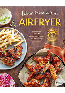 Kookboek: Lekker koken met de airfryer